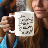 Light Academia Rather be in Libray book lover gift Kaffeetasse