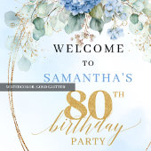 Light Blue Hydrangea Welcome Sign 80th birthday  Poster