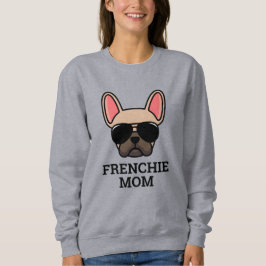 Light Fawn French Bulldog Frenchie Dog Mama Sweatshirt