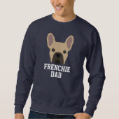 Light Fawn French Bulldog Vater Sweatshirt (Vorderseite)