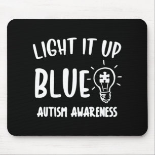 Light It Up Blue Autism Shirt I Wear Blue For Awar Mousepad