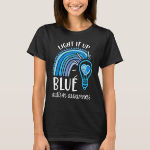 Light It Up Blue Autismus-Bewusstseinsmonat Regenb T-Shirt
