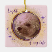 Light of My Life Keramikornament (Vorderseite)