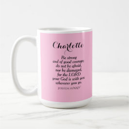 Light Pink Courage Bible Verse Individuelle Name E Kaffeetasse
