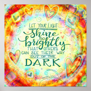 Light Shine Inspiriere Zitat Herzinfarkt Poster