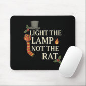 Light The Lamp Not The Rat Christmas Funny Novelty Mousepad (Mit Mouse)