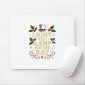 Light The Lamp Not The Rat Funny Christmas Matchin Mousepad (Mit Mouse)