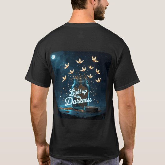“Light Up the Darkness” T-Shirt (Rückseite)