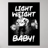 Light Weight Baby - Gym Workout Bodybuilding Poste Poster (Vorne)