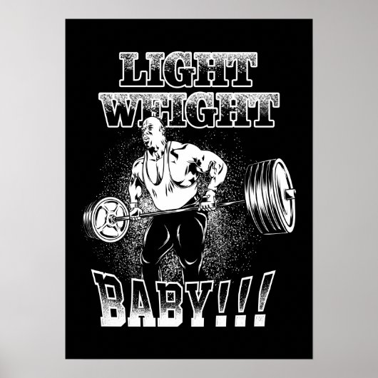 Light Weight Baby - Gym Workout Bodybuilding Poster (Vorne)