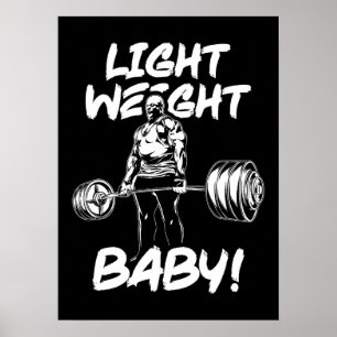 Light Weight Baby - Gym Workout Motivierend Poster