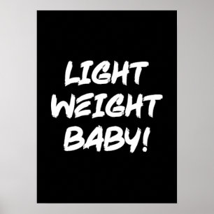 Light Weight Baby - Ronnie Coleman Bodybuilding Poster