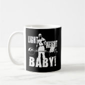 Light Weight Baby - Ronnie Coleman Gym Motivationa Kaffeetasse (Links)
