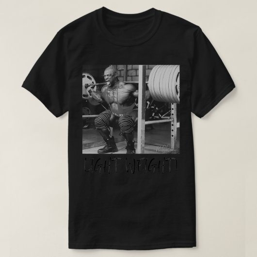 Light Weight Ronnie Coleman  T-Shirt (Design vorne)