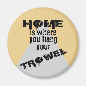 Light Zuhause ist der Ort, an dem Sie Ihr Trowell  Magnet (Vorne)