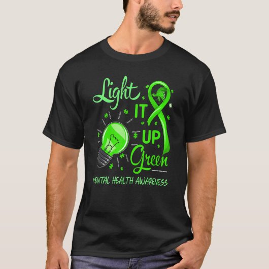 Lighting It Up Green Mental Health Awareness End S T-Shirt (Vorderseite)