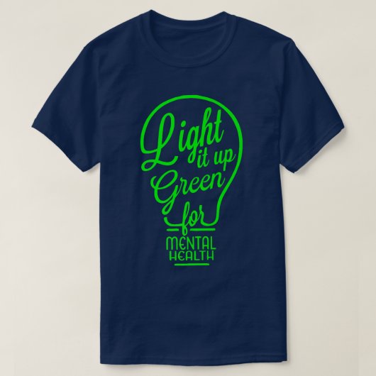 Lighting It Up Green Mental Health Awareness Rainb T-Shirt (Design vorne)