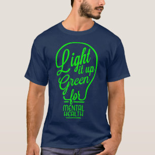 Lighting It Up Green Mental Health Awareness Rainb T-Shirt