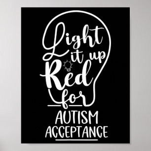 Lighting It Up Red for Autismus Awareness Acceptan Poster