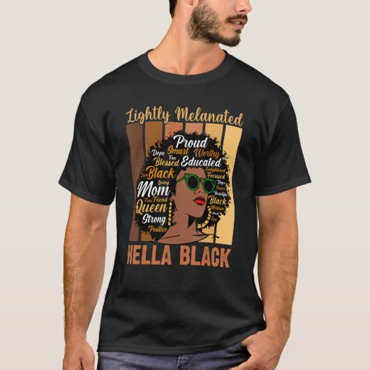 Lightly Melanated Black Hella Queen Melanin Africa T-Shirt (Vorderseite)