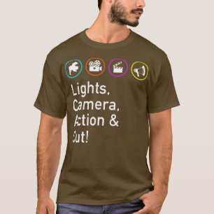 Lights Camera Action Cut Funny Film TV Crew T-Shirt