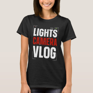 Lights Camera Vlog Social Media Content Creator Vl T-Shirt