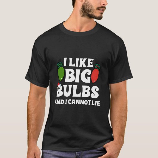 Lights I Like Big Bulbs Family T-Shirt (Vorderseite)