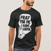 Ligma Krankheit bete ich Ligma beten Lima Aware T-Shirt (Vorderseite)