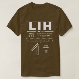 Lihue Airport LIH T - Shirt