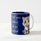 like all pure creatures cats are practical zweifarbige tasse (VorderseiteRechts)