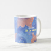 Like attracts Like, Motivational, Positive Quote Kaffeetasse (VorderseiteRechts)