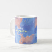 Like attracts Like, Motivational, Positive Quote Kaffeetasse (Vorderseite Links)