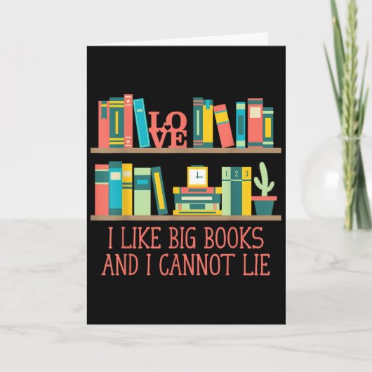 Like Big Books And I Cannot Lie Funny Bookworm Hum Karte (Vorderseite)