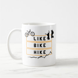 Like Bike Hike Berge Wandern Kaffeetasse