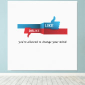 “Like? Dislike? Relax: Opinions Expire Daily” fun Leinwanddruck (Insitu (Holzboden))