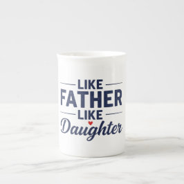 Like Father Like Daughter Text Design Porzellantasse