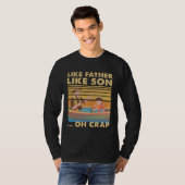 Like Father Like Son Oh Crap Dad Fishing Boat  Fam T-Shirt (Vorne ganz)