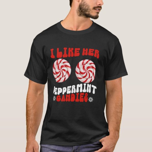 Like Her Peppermint Candies Like His Candy Cane Xm T-Shirt (Vorderseite)
