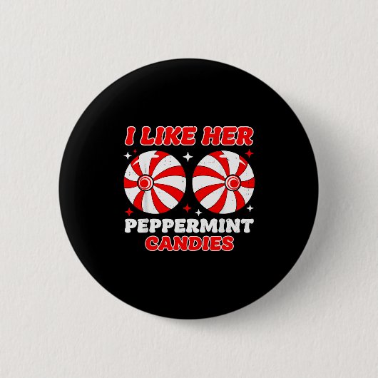 Like His Candy Cane Her Peppermint Candies Christm Button (Vorderseite)
