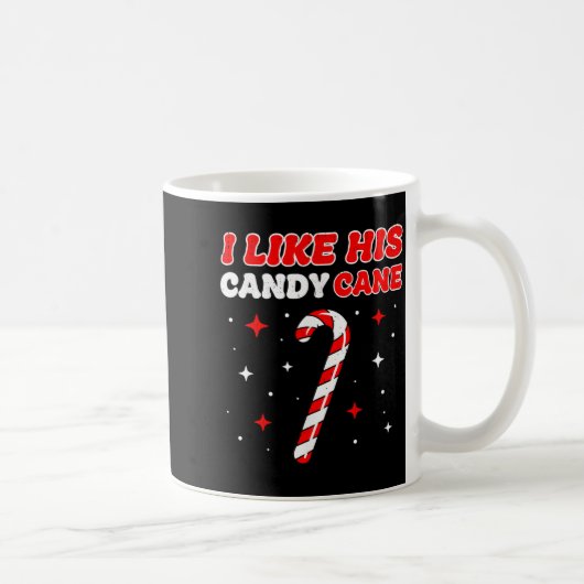 Like His Candy Cane Her Peppermint Candies Christm Kaffeetasse (Rechts)