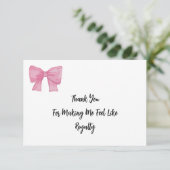  Like Royalty | Pink Bow Card Dankeskarte (Stehend Vorderseite)