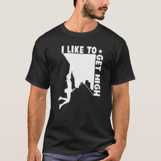 Like To Get High T-Shirt