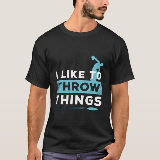 Like To Throw Things Track Field Discus Athlete T-Shirt (Vorderseite)