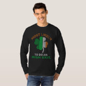 Likely To Do An Irish Exit St Patrick Quote Irish T-Shirt (Vorne ganz)