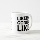Likes mögen lustige Schläge oder Reisearmut Kaffeetasse (VorderseiteRechts)
