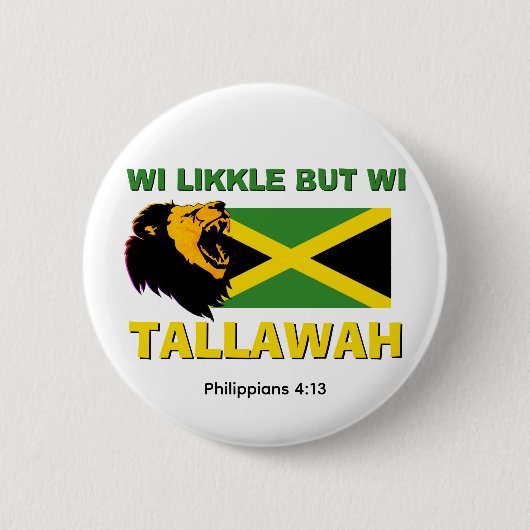 LIKKLE, ABER TALLAWAH Jamaikaner Button (Vorderseite)