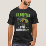 Lil Brother of Birthday Boy Monster Truck Family T-Shirt<br><div class="desc">Lil Brother of Birthday Boy Monster Truck Family Matching</div>