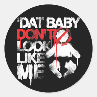 Lil Jon "Shawty Putt- Dat Baby Look not like Me" Runder Aufkleber