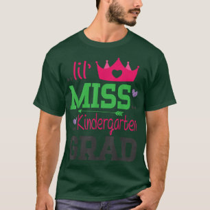 Lil Miss Kindergarten Grad letzten Schultag Seni T-Shirt