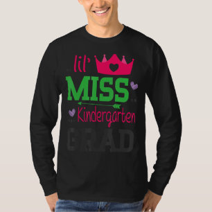 Lil Miss Kindergarten Grad letzten Schultag Seni T-Shirt